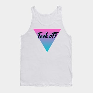 FUck Off Tank Top